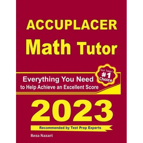 Accuplacer Math Tutor: Everything You Need to Help Achieve an Excellent Score