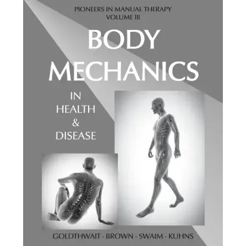 Body Mechanics in Health and Disease