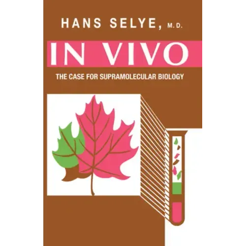 In Vivo: The Case for Supramolecular Biology