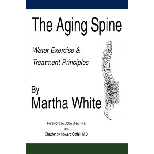 The Aging Spine: Water Exercise & Treatment Principles