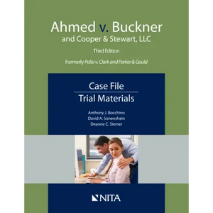 Ahmed V. Buckner and Cooper & Stewart, LLC: Case File, Trial Materials - Paperback