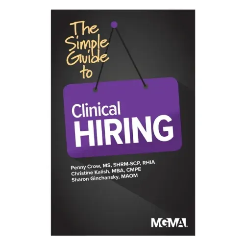 The Simple Guide to Clinical Hiring