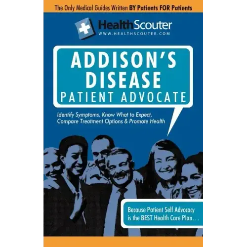 Healthscouter Addison's Disease: Addison Disease Symptoms and Addison's Disease Treatment