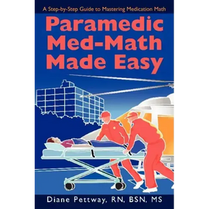 Paramedic Med-Math Made Easy - Paperback