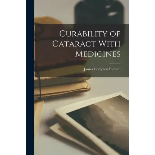 Curability of Cataract With Medicines - Paperback