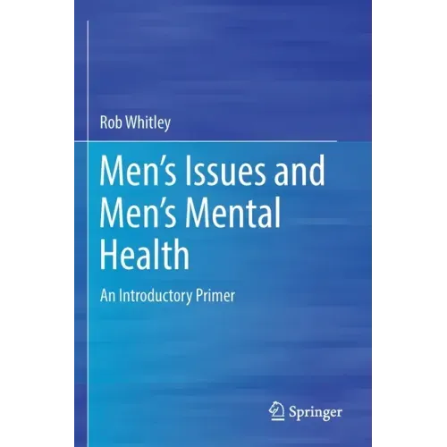 Men's Issues and Men's Mental Health: An Introductory Primer