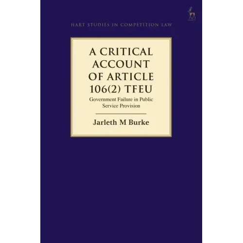 A Critical Account of Article 106(2) TFEU: Government Failure in Public Service Provision