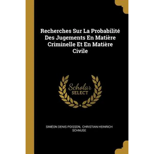 Recherches Sur La Probabilité Des Jugements En Matière Criminelle Et En Matière Civile - Paperback