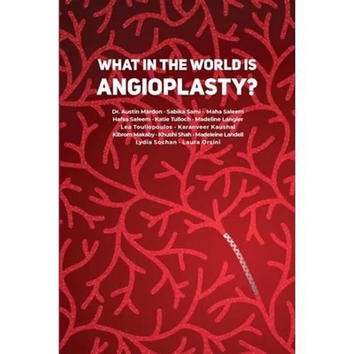What in the World is Angioplasty?