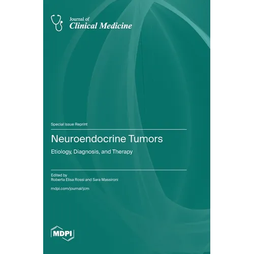 Neuroendocrine Tumors: Etiology, Diagnosis, and Therapy