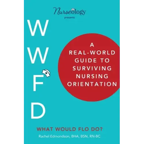 A Real-World Guide to Surviving Nursing Orientation