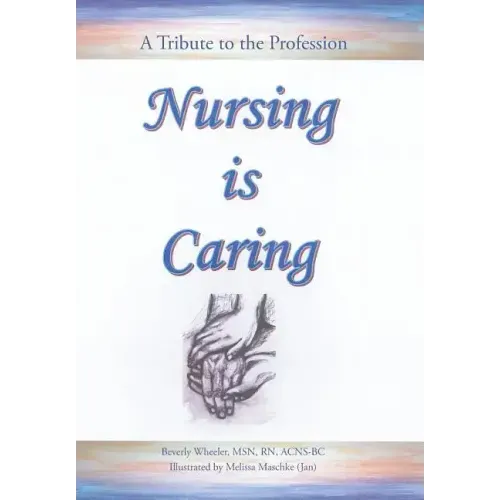 Nursing Is Caring