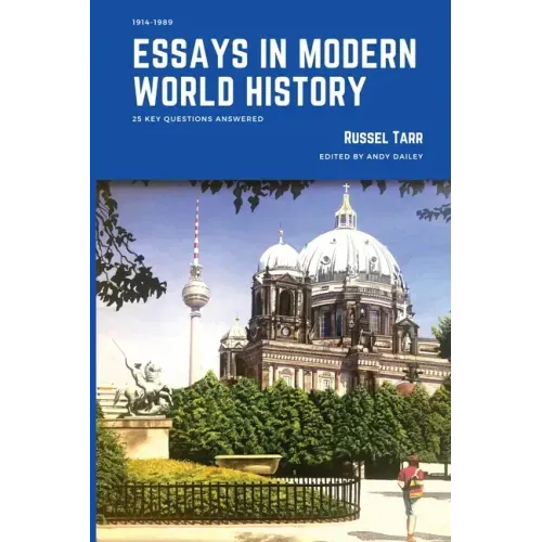 Essays in Modern World History: 25 Key Questions Answered