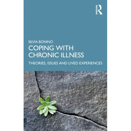Coping with Chronic Illness: Theories, Issues and Lived Experiences