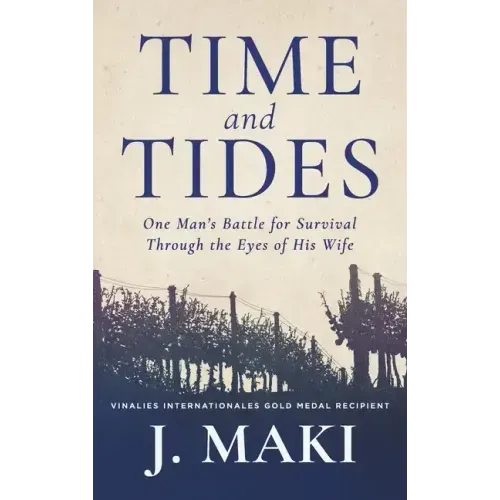 Time and Tides: One Man's Battle for Survival Through the Eyes of His Wife