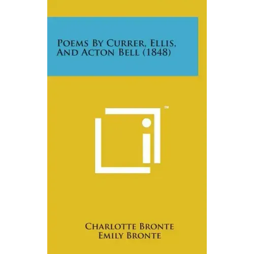 Poems by Currer, Ellis, and Acton Bell (1848)