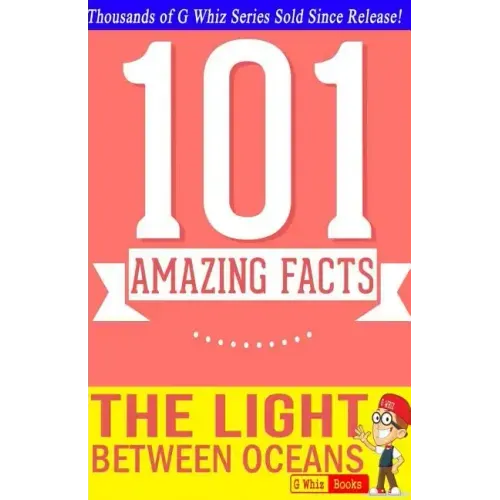 The Light Between Oceans - 101 Amazing Facts You Didn't Know: Fun Facts and Trivia Tidbits Quiz Game Books