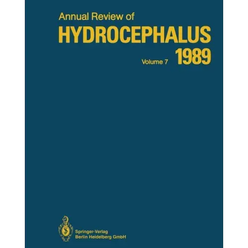 Annual Review of Hydrocephalus: Volume 7 1989