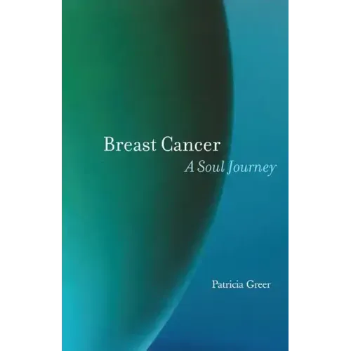Breast Cancer: A Soul Journey