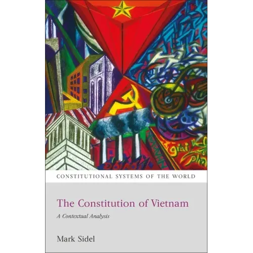 The Constitution of Vietnam: A Contextual Analysis