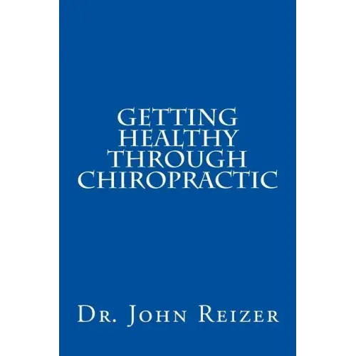 Getting Healthy Through Chiropractic