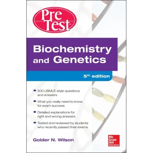Biochemistry and Genetics Pretest Self-Assessment and Review 5/E