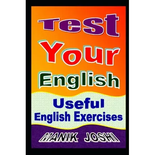 Test Your English: Useful English Exercises