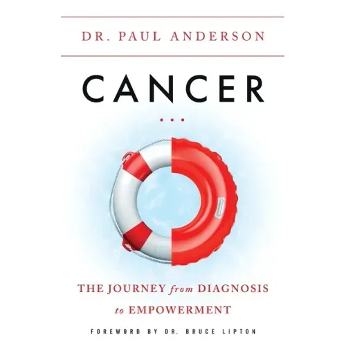 Cancer: The Journey from Diagnosis to Empowerment