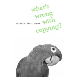What's Wrong with Copying? - Hardcover