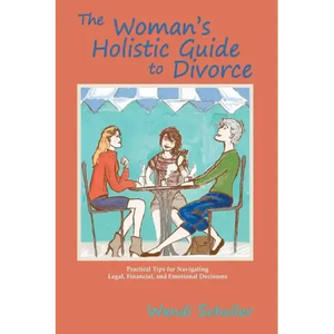 The Woman's Holistic Guide to Divorce - Paperback
