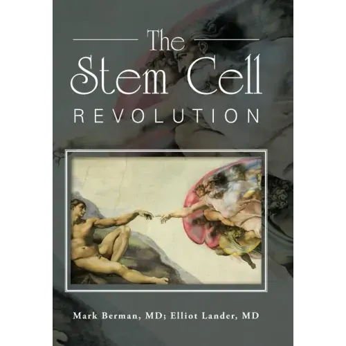 The Stem Cell Revolution