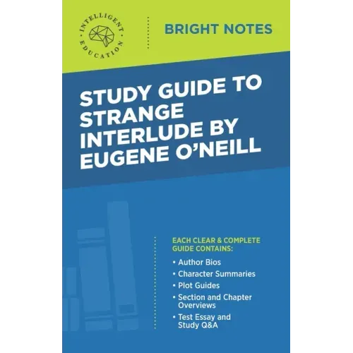 Study Guide to Strange Interlude by Eugene O'Neill