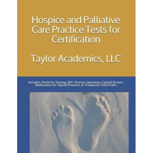 Hospice & Palliative Care Practice Tests for Certification