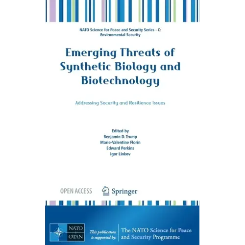 Emerging Threats of Synthetic Biology and Biotechnology: Addressing Security and Resilience Issues