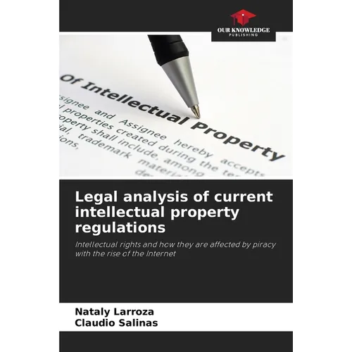 Legal analysis of current intellectual property regulations