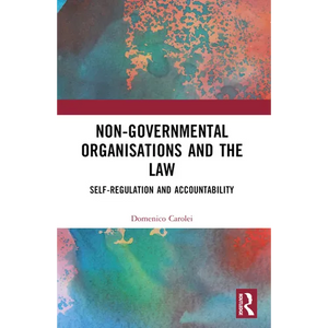 Non-Governmental Organisations and the Law: Self-Regulation and Accountability - Paperback