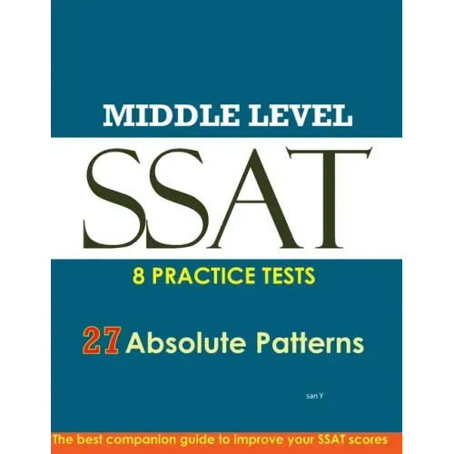 SSAT Absolute Patterns 8 Practice Tests Middle Level
