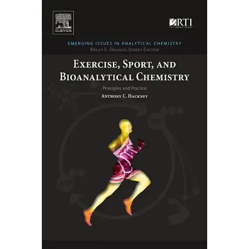 Exercise, Sport, and Bioanalytical Chemistry: Principles and Practice