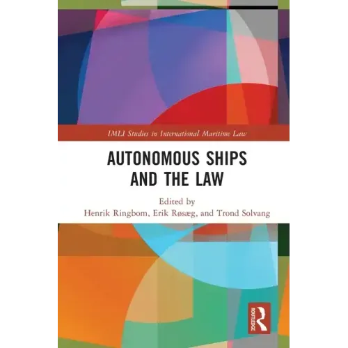 Autonomous Ships and the Law