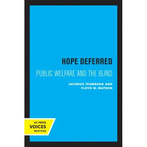Hope Deferred: Public Welfare and the Blind