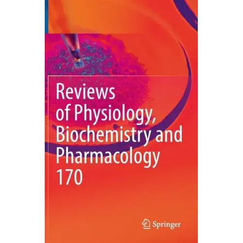 Reviews of Physiology, Biochemistry and Pharmacology Vol. 170