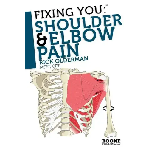 Fixing You: Shoulder & Elbow Pain
