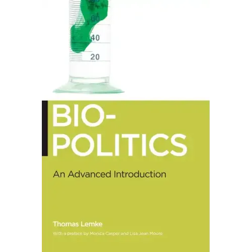 Biopolitics: An Advanced Introduction