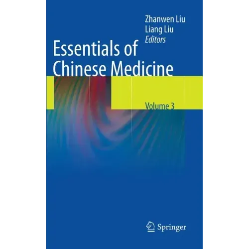 Essentials of Chinese Medicine: Volume 3