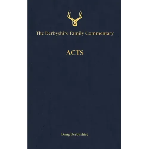 The Derbyshire Family Commentary Acts