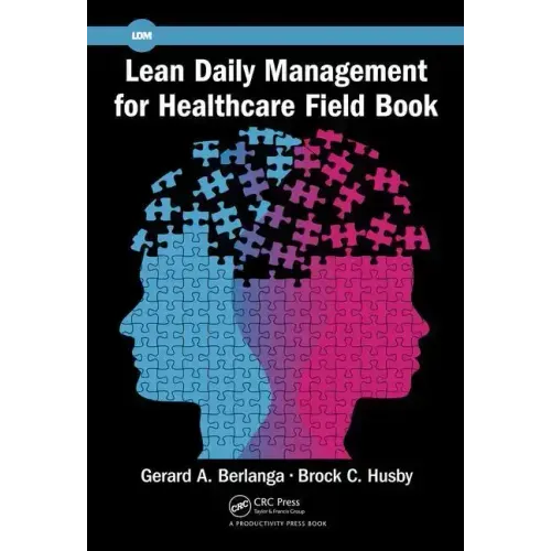 Lean Daily Management for Healthcare Field Book