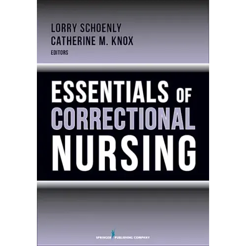 Essentials of Correctional Nursing