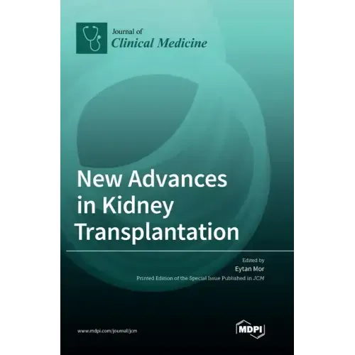 New Advances in Kidney Transplantation