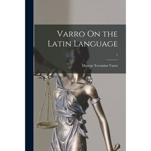 Varro On the Latin Language; 1 - Paperback