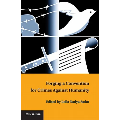 Forging a Convention for Crimes Against Humanity